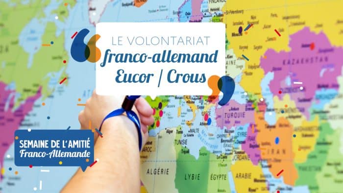 Le volontariat franco-allemand | Eucor - Le Campus européen et Crous de Strasbourg 1 SITE FR ALL 20239