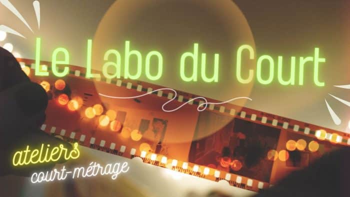 Labo du Court : ateliers court métrage 1 SITE Labo du court 2023