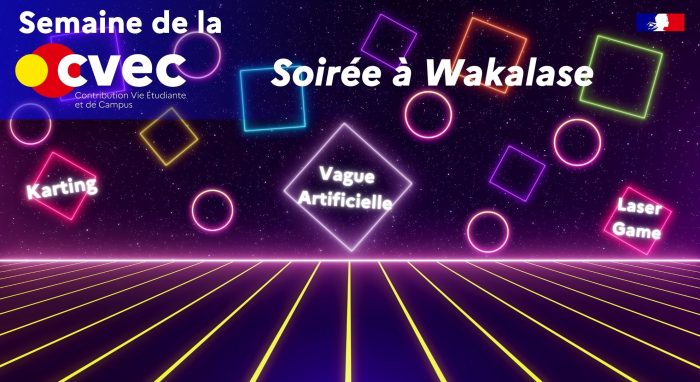 Soirée à Wakalase 1 EVENT SITE Semaine de la CVEC Formation PSSM 1