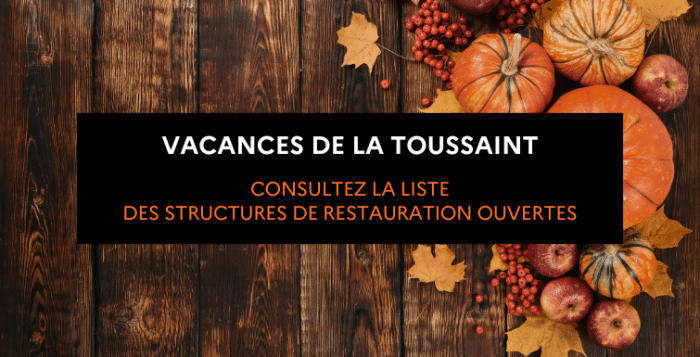 Où manger pendant les vacances de la Toussaint ? 1 Vacances de la Toussaint