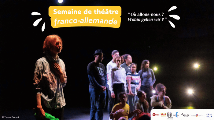 Semaine de théâtre franco-allemande 1 Ou allons nous Wohin gehen wir 4